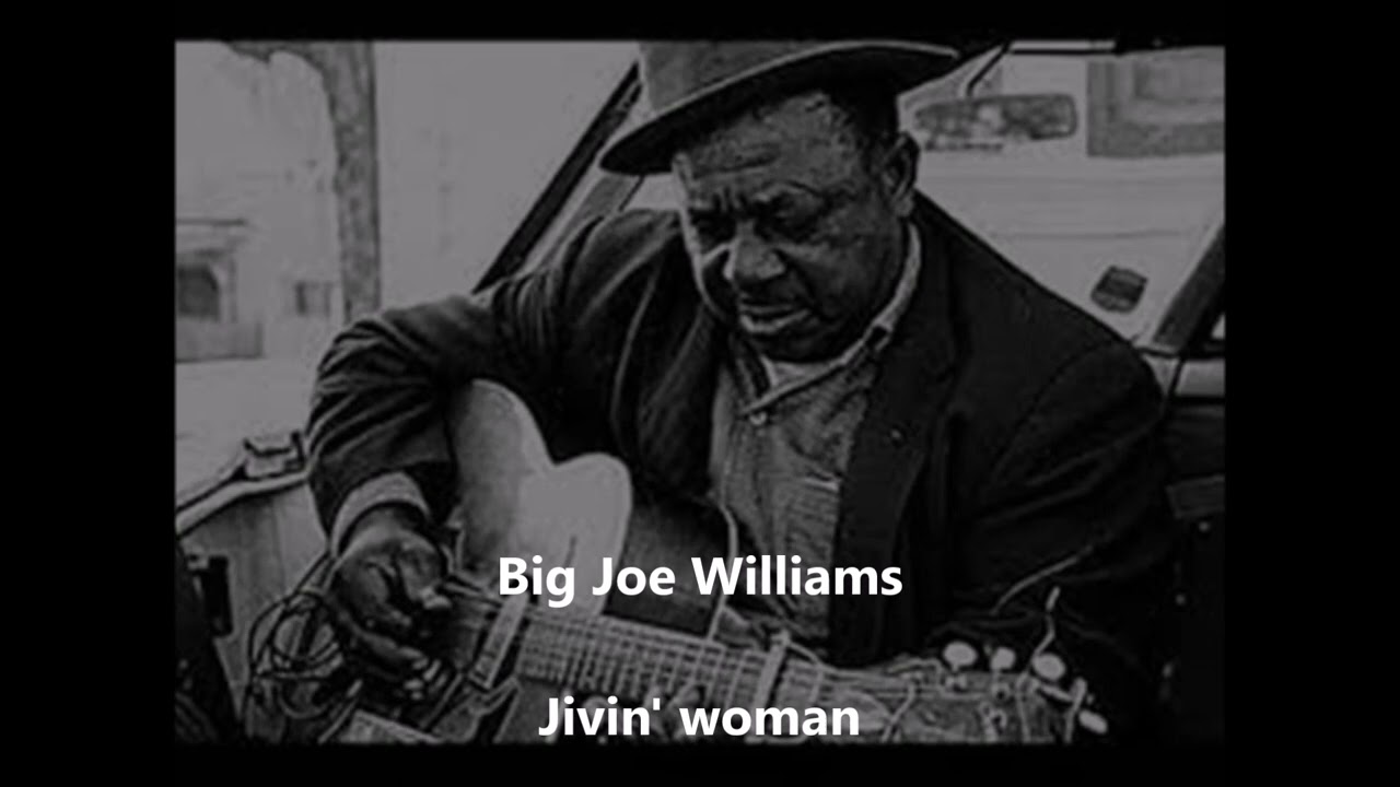 Big Joe Williams-Jivin' Woman