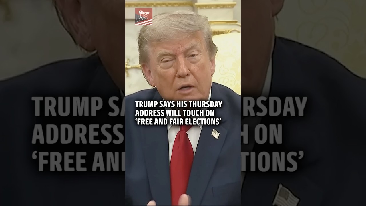 Trump says his Thursday address will touch on 'free and fair elections'