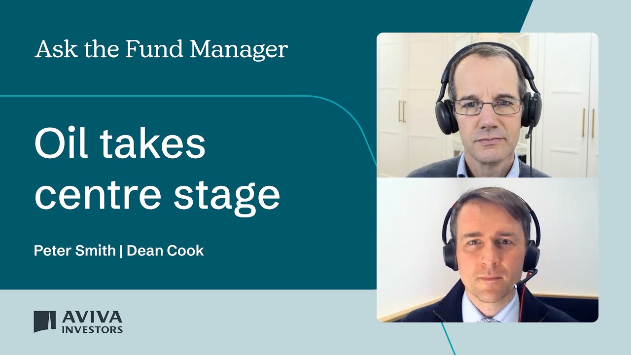 Oil takes centre stage | Aviva Investors