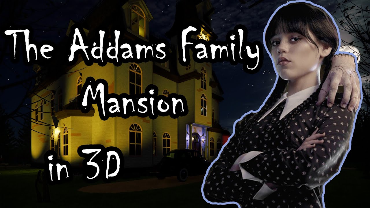 I maDe THE ADDAMS Family Mansion in 3D!!!