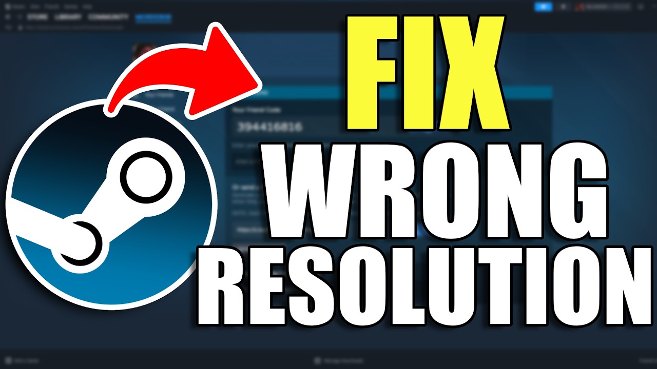 How To Fix Steam Games Launching On Wrong Resolution (Step By Step)