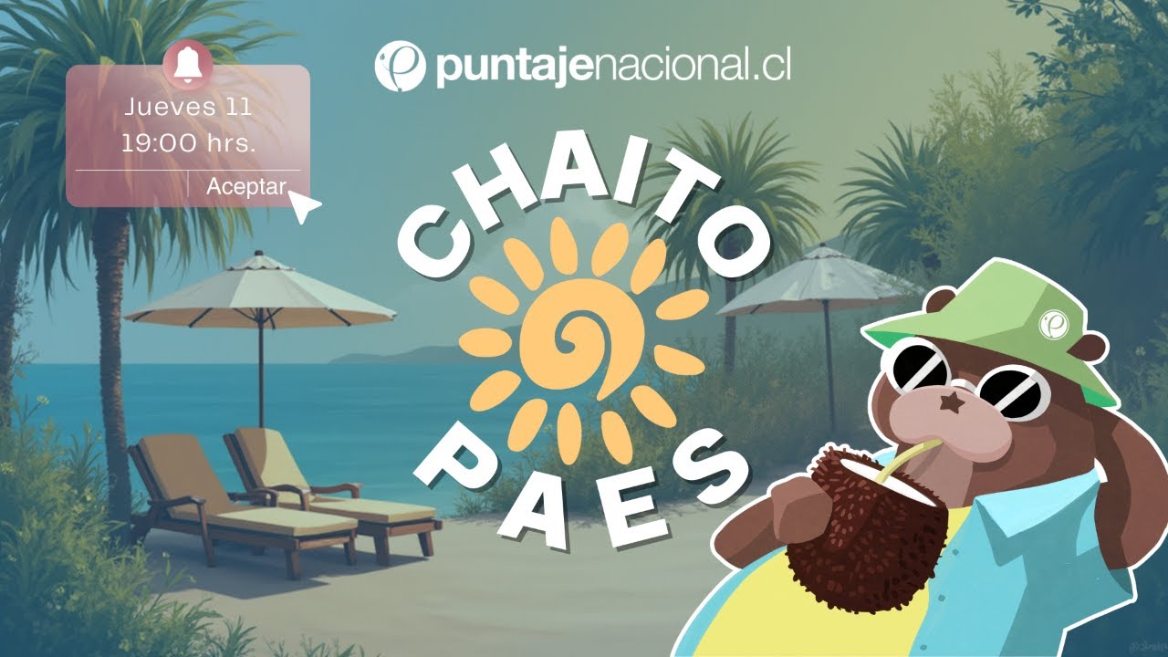¡Chaito PAES! | Puntajenacional