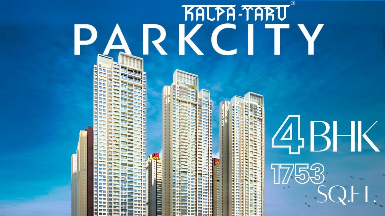 Kalpataru Parkcity Thane | Luxury 4 BHK Residences in 100‑Acre Township | Premium Living | Call Now!