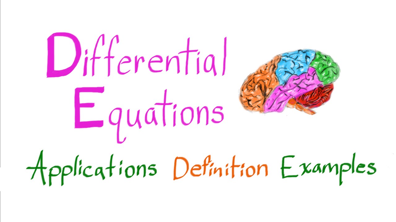What is a differential equation? Applications and examples.
