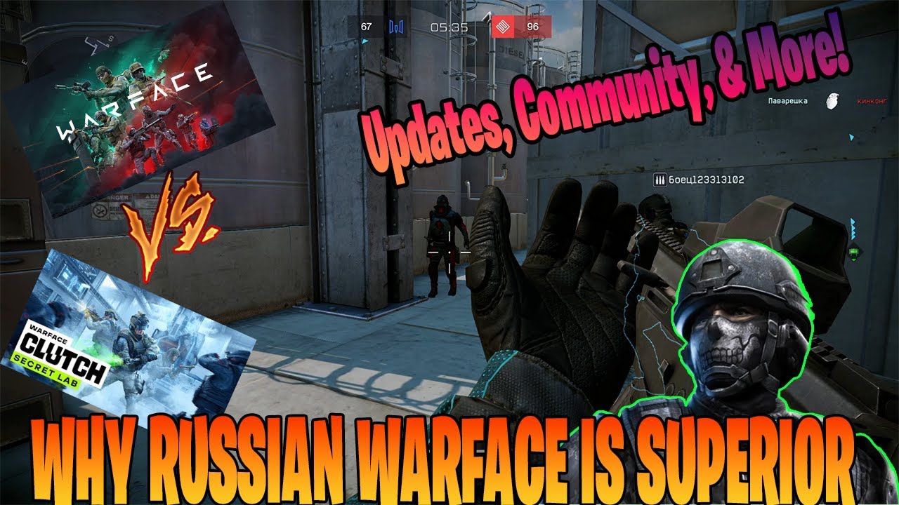 Why the Russian Version of Warface is better: Updates, Community, and More!