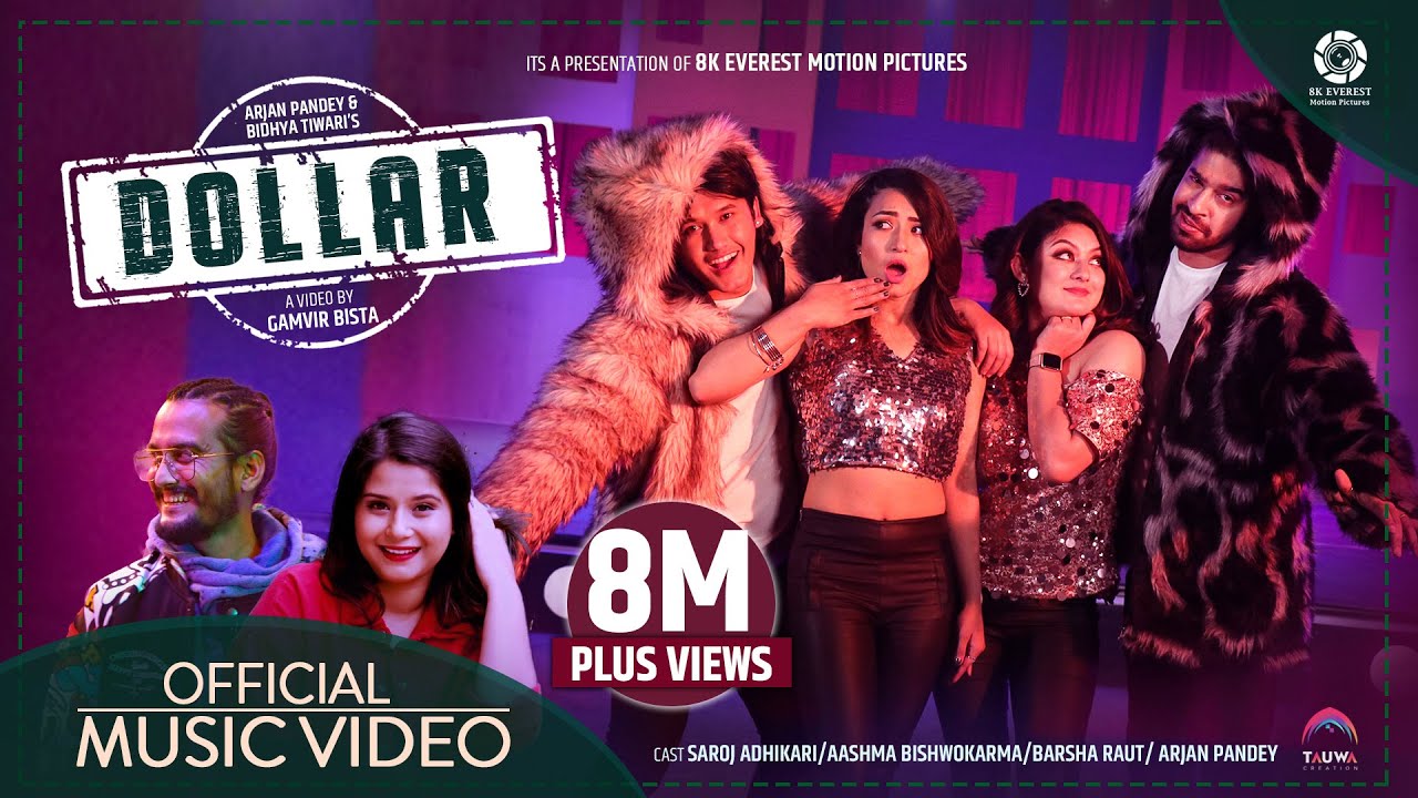 Dollar - Saroj Adhikari | Aashma Bishwokarma | Barsha Raut | Arjan Pandey | Bidhya Tiwari | MR. RJ