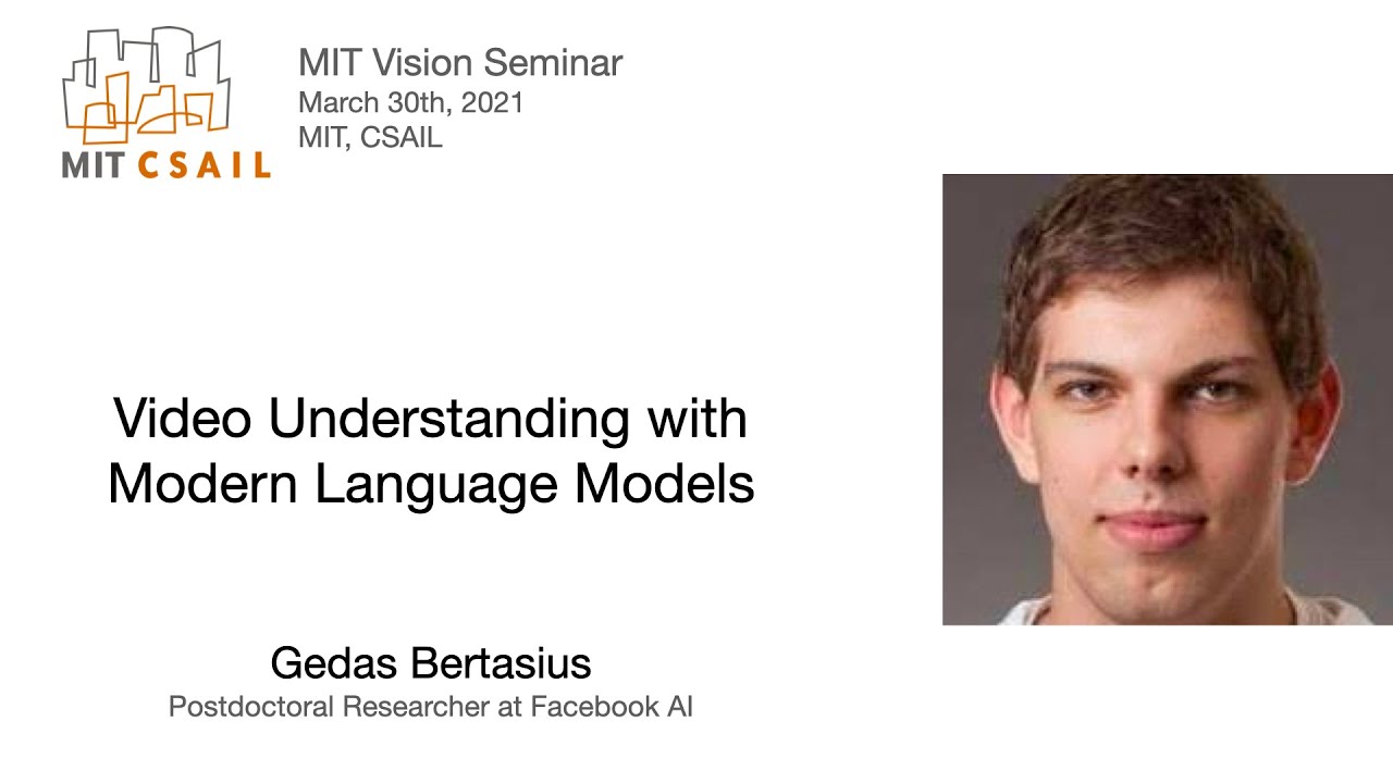 Gedas Bertasius - Video Understanding with Modern Language Models