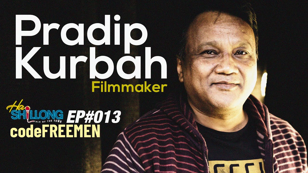 Naduh KA MON BAJWAT Haduh ÏEWDUH, Ki Phlim Ba Wanrah Nam Ia Ka Ri khasi | EP#013 Ft. Pradip Kurbah