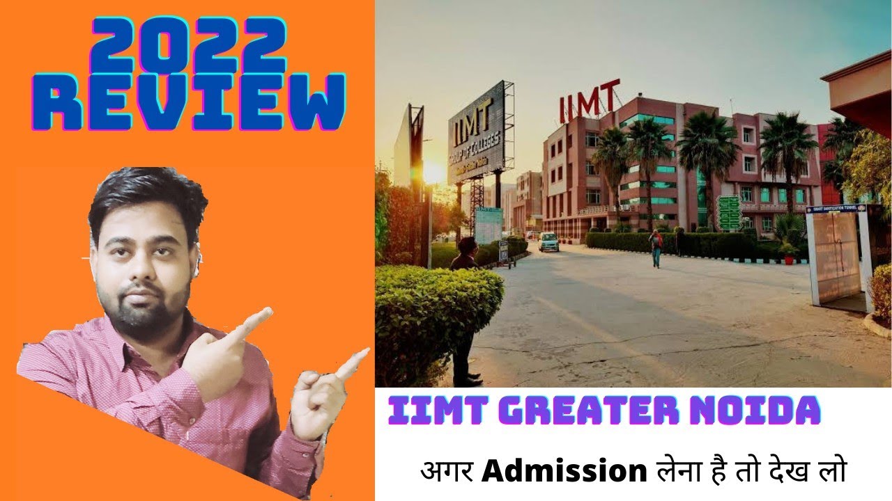 IIMT GREATER NOIDA | IIMT UNIVERSITY | IIMT COLLEGE NOIDA 2022| HONEST REVIEW☹️| FEE, PLACEMENT