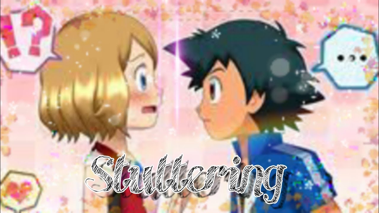 Stuttering // An Amourshipping Story