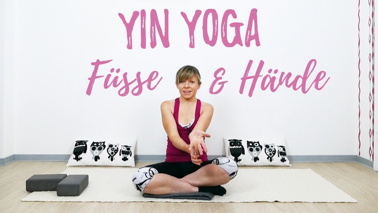 Yin Yoga für Füße und Hände {30 min}