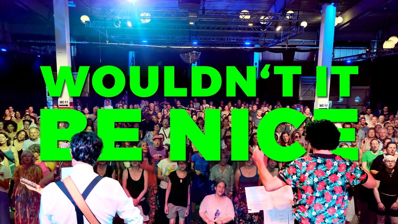 WOULDN'T IT BE NICE (The Beach Boys) - GO SING CHOIR tribute to Brian Wilson 🖤