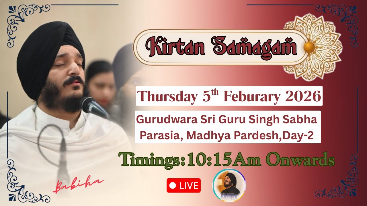LIVE Bhai Jagjeet Singh Ji Babiha | Gurdwara Sri Guru Singh Sabha Parasiya , MP , Day 2