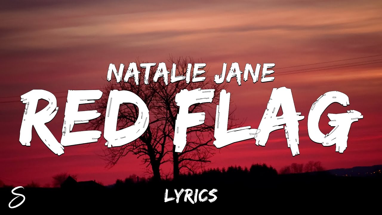 Natalie Jane - Red Flag (Lyrics)