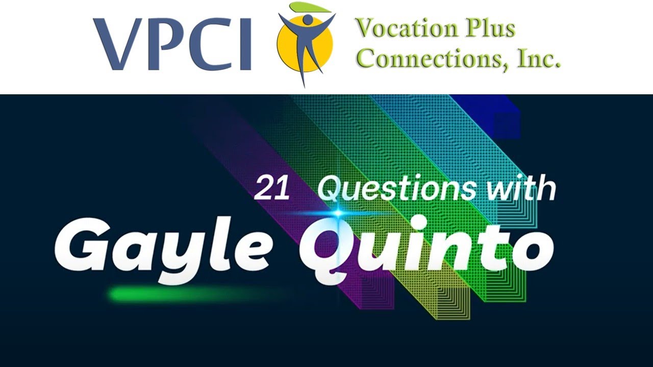 Vocation Plus - Gayle Quinto 21 questions