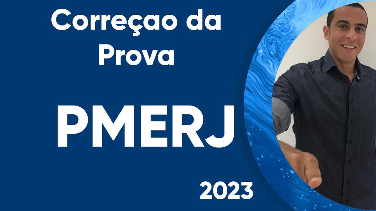CORRE&Ccedil;&Atilde;O DA PROVA DA PMERJ - 2023