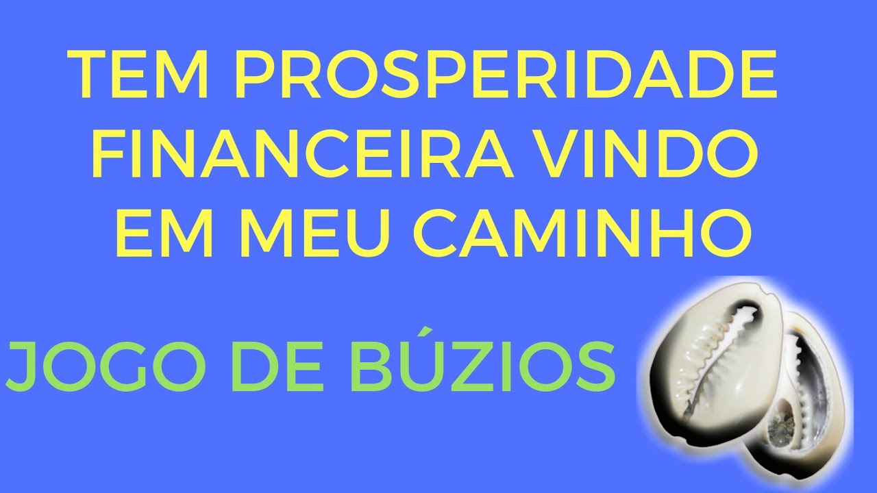 TEM PROSPERIDADE FINANCEIRA VINDO EM MEU CAMINHO - O JOGO DE BÚZIOS RESPONDE
