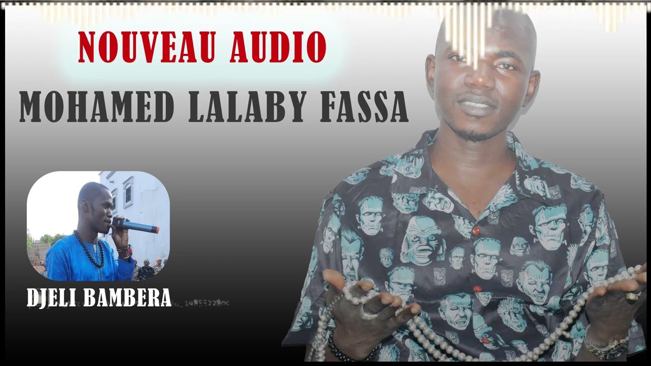 NOUVEAU MUSIQUE DJELI BAMBERA KA  MOHAMED LALABY FASSA