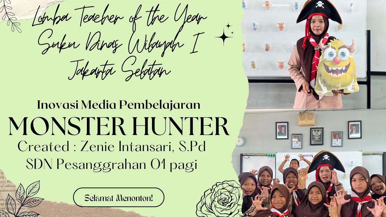 Zenie Intansari_SDN Pesanggrahan 01_Inovasi media pembelajaran Monster Hunter