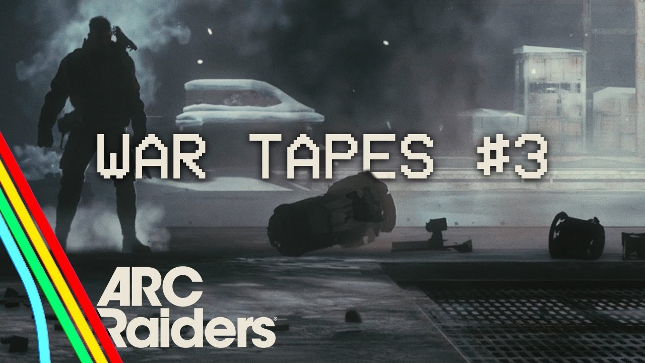 ARC RAIDERS \\ War Tapes #3