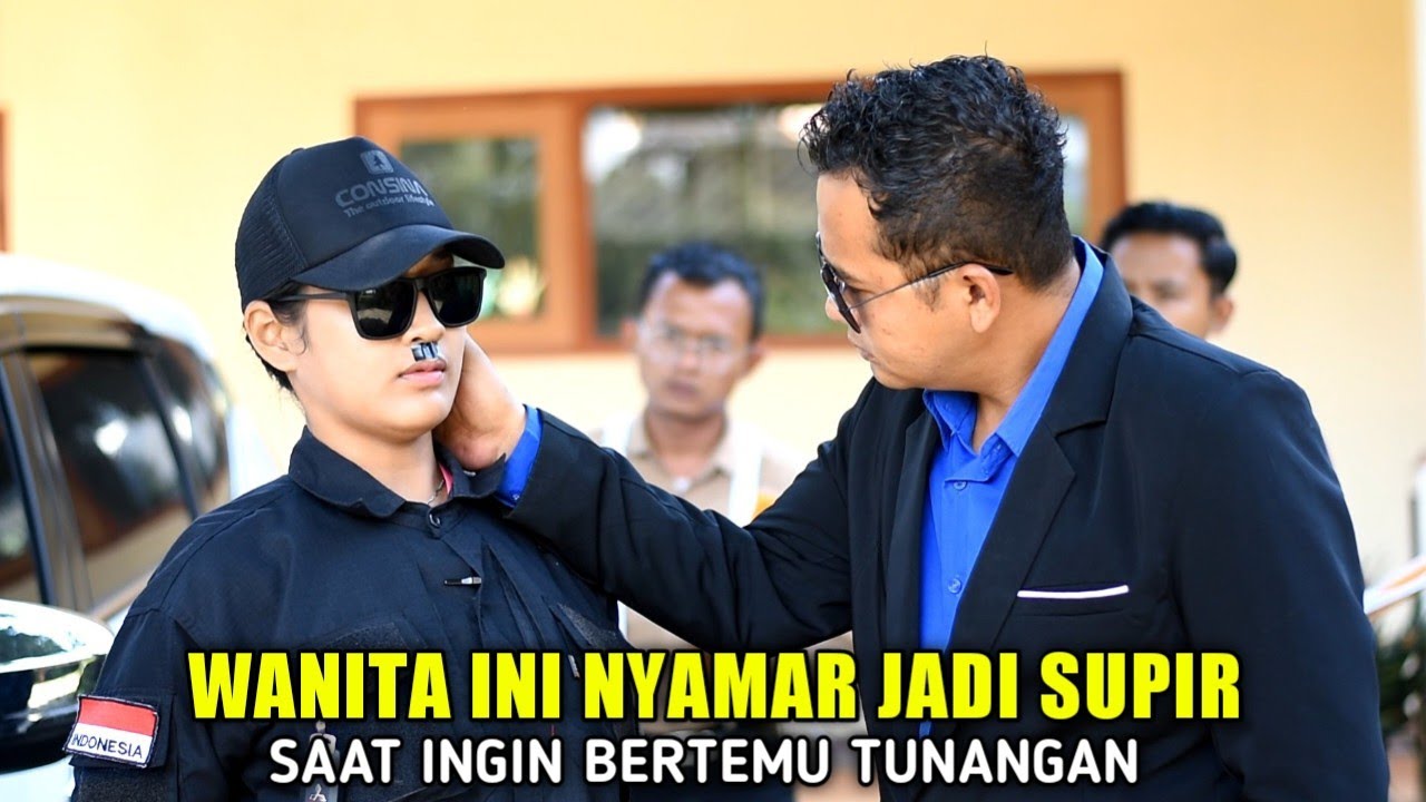 WANITA INI NEKAT NYAMAR JADI SUPIR LAKI2 SAAT INGIN BERTEMU TUNANGANYA MALAH RIBUT DENGAN BOS BESAR
