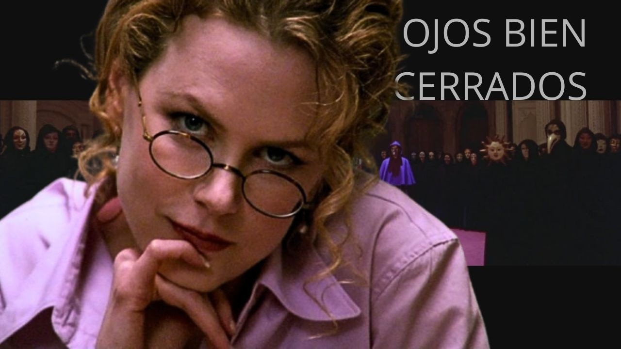 OJOS BIEN CERRADOS - STANLEY KUBRICK - EYES WIDE SHUT #eyeswideshut #stanleykubrick