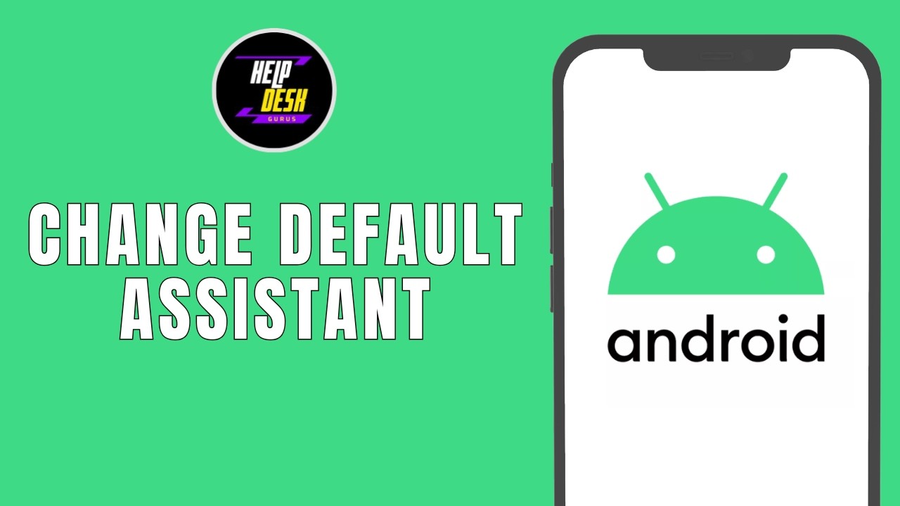 How To Change The Default Digital Assistant On Android ?