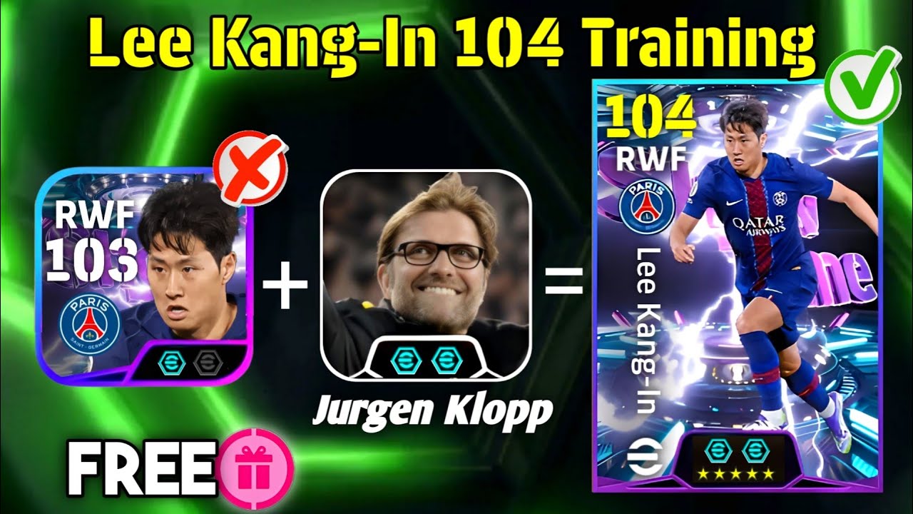 Free Lee Kang-In 104 Rated Training efootball 2026✨|| How To Train Lee Kang-In 104 efootball 2026