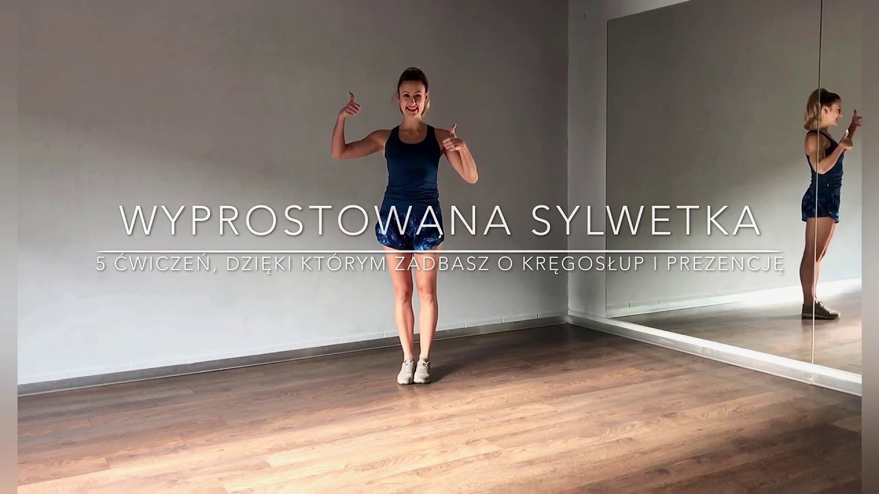 Wyprostuj się! - 5 ćwiczeń, dzięki kt&oacute;rym zadbasz o zdrowie kręgosłupa i piękną sylwetkę