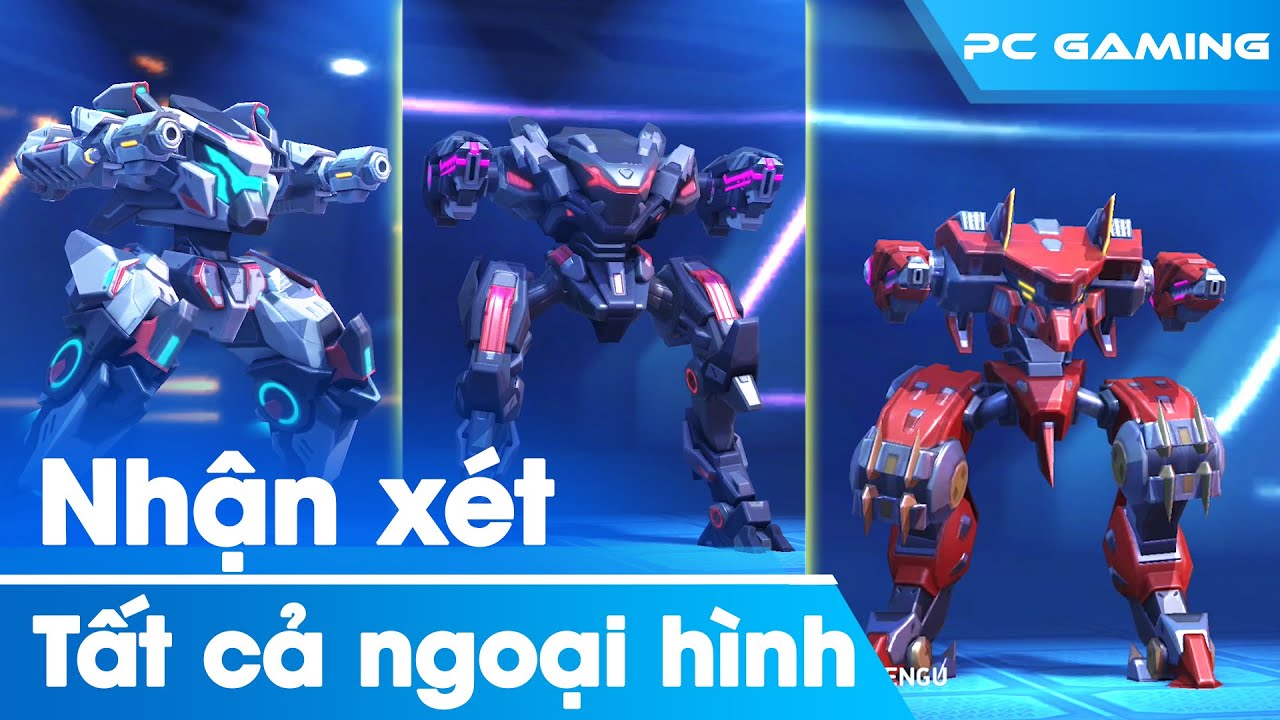 Mech Arena VN# 966| Tôi đánh giá ngoại hình tất cả Robot