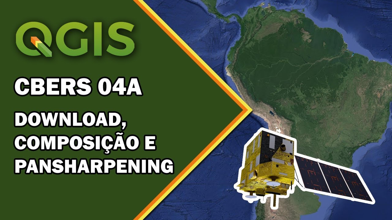 Como melhorar a resolução das imagens CBERS 04A (Até 2 metros!)
