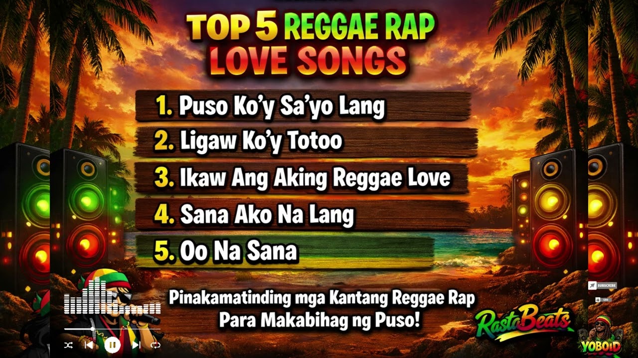 TOP 5 Reggae Rap Songs Para Sa Mahal Mo ❤️