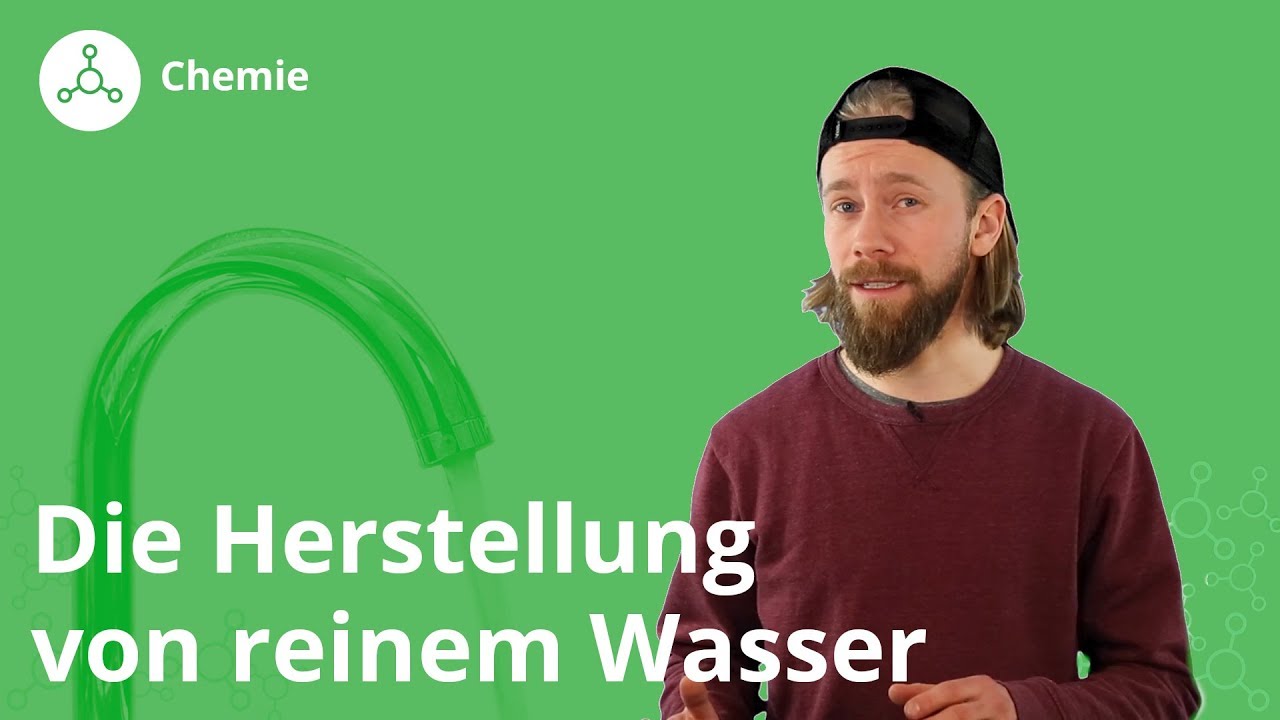 Die Herstellung von reinem Wasser - Chemie | Duden Learnattack