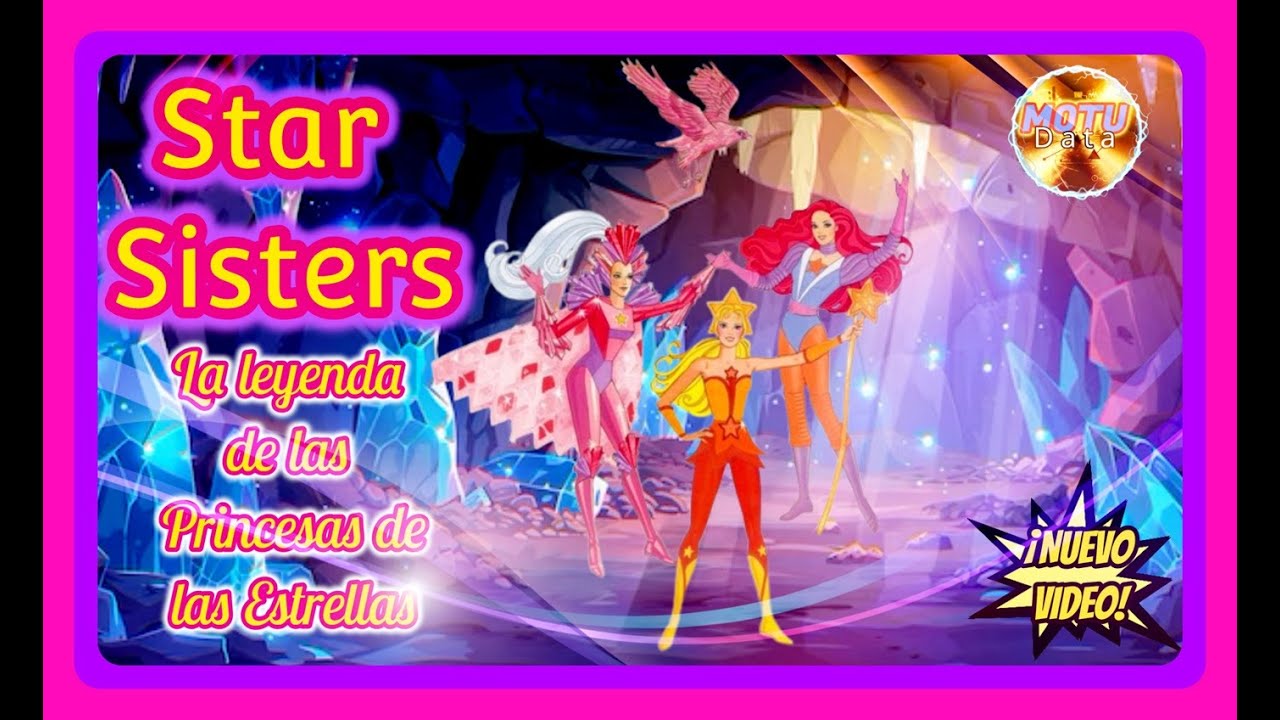 STAR SISTERS, la leyenda de las Princesas de las Estrellas