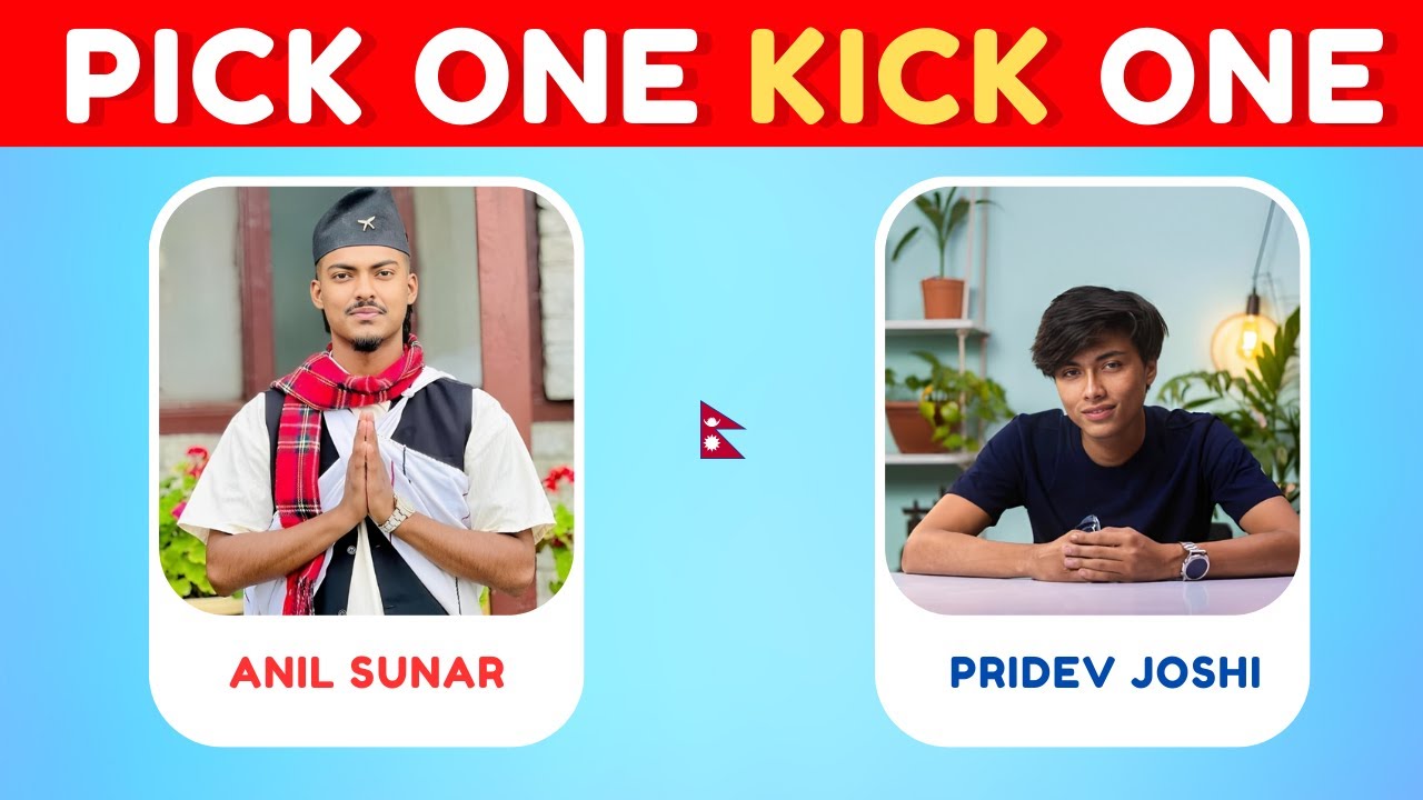 Pick one kick one Nepali Youtuber Edition