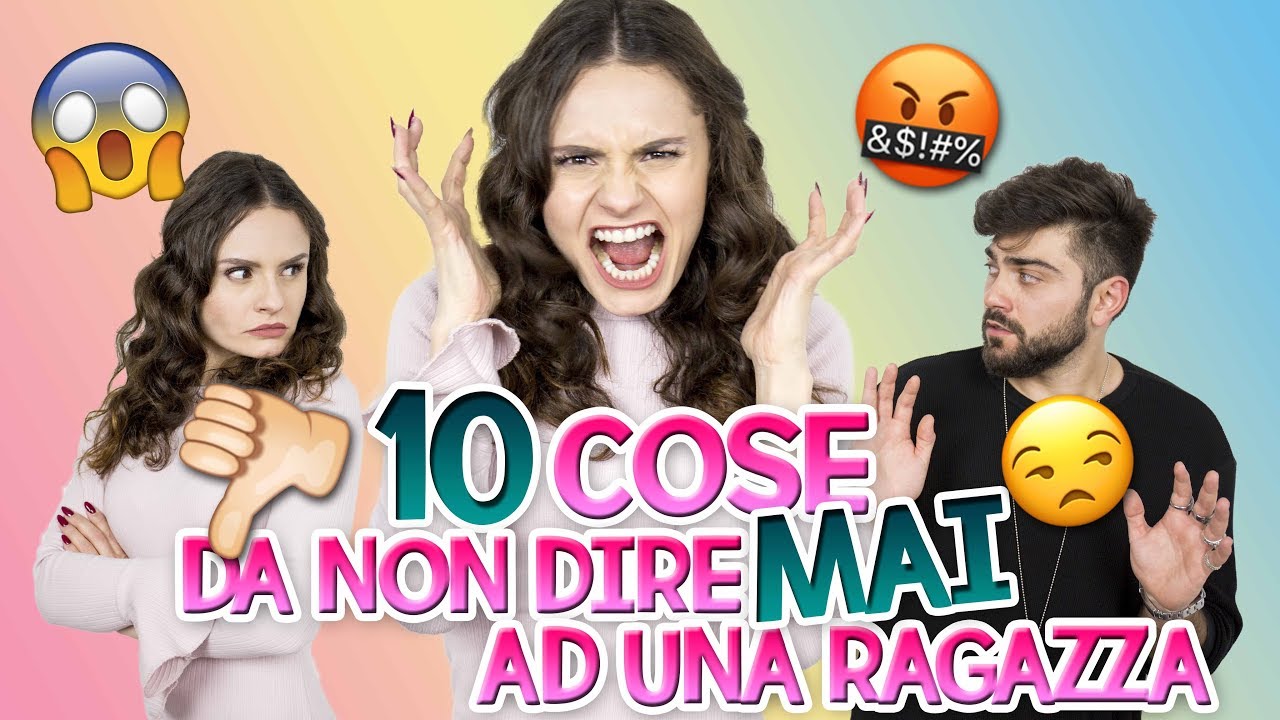 🤬LE 10 COSE DA NON DIRE MAI AD UNA RAGAZZA 🙉 | MARYNA
