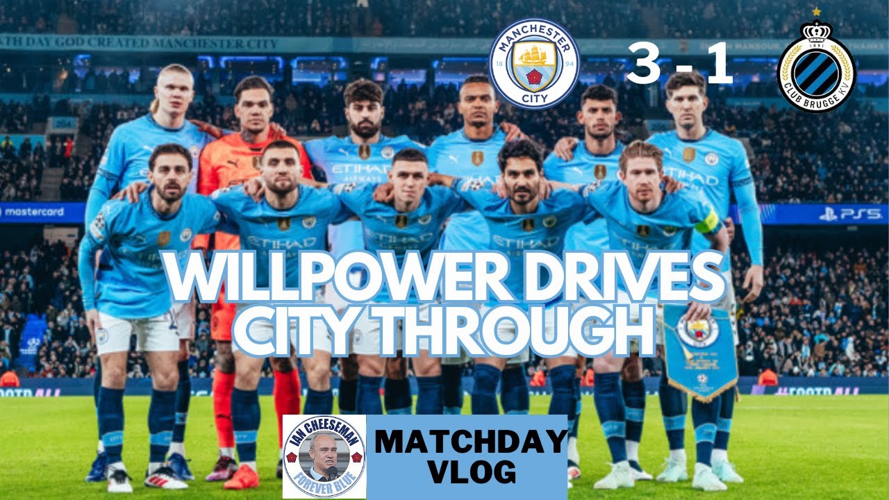 Man City 3-1 Brugge | Matchday vlog | Willpower drives City through