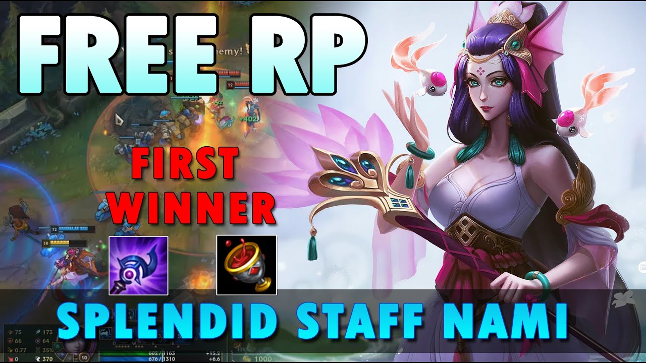 First Winner FREE 8000 Riot Points (RP) Giveaway League Of Legends 2019 - Splendid Staff Nami Skin