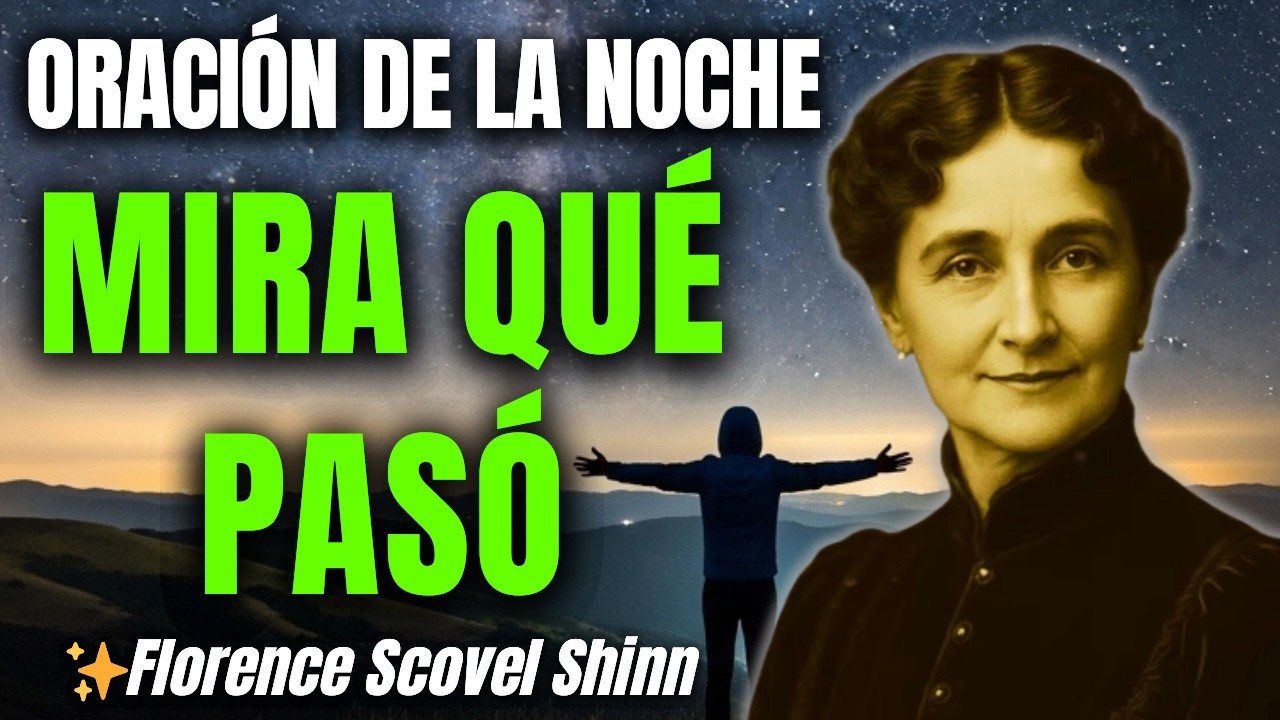 Cada Noche Durante 40 Días, Di La Palabra de Florence Scovel - Mira Qué Pasó