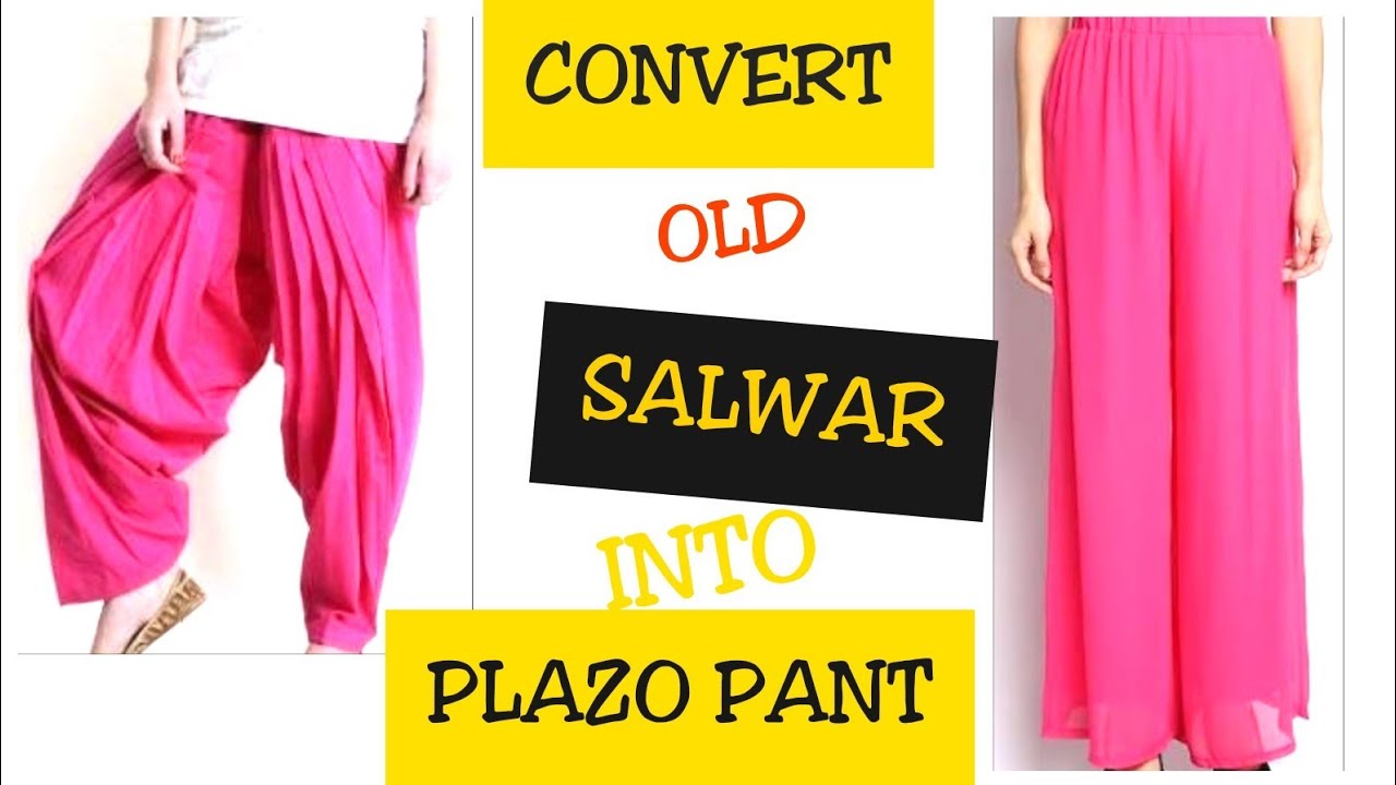 Convert/Reuse/Recycle SALWAR/PATIALA into PLAZZO PANT only in few minutes
hindi