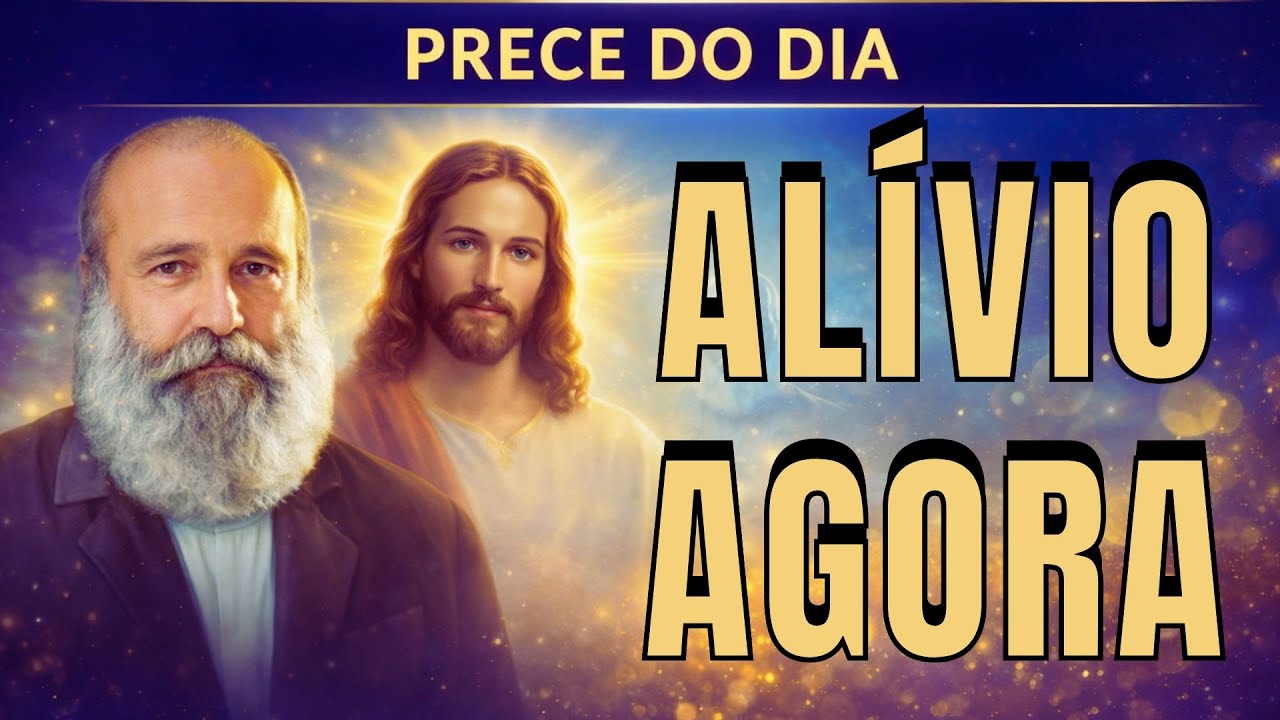 Prece do Dia para Alívio de Dores Crônicas e Reequilíbrio do Corpo _ com Jesus e Bezerra de Menezes