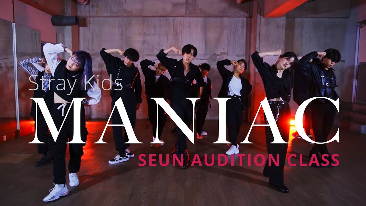 Stray Kids - MANIAC  ｜(FRI)20:40-SEUN AUDITION CLASS中級｜レッスン動画｜STUDIO MARU