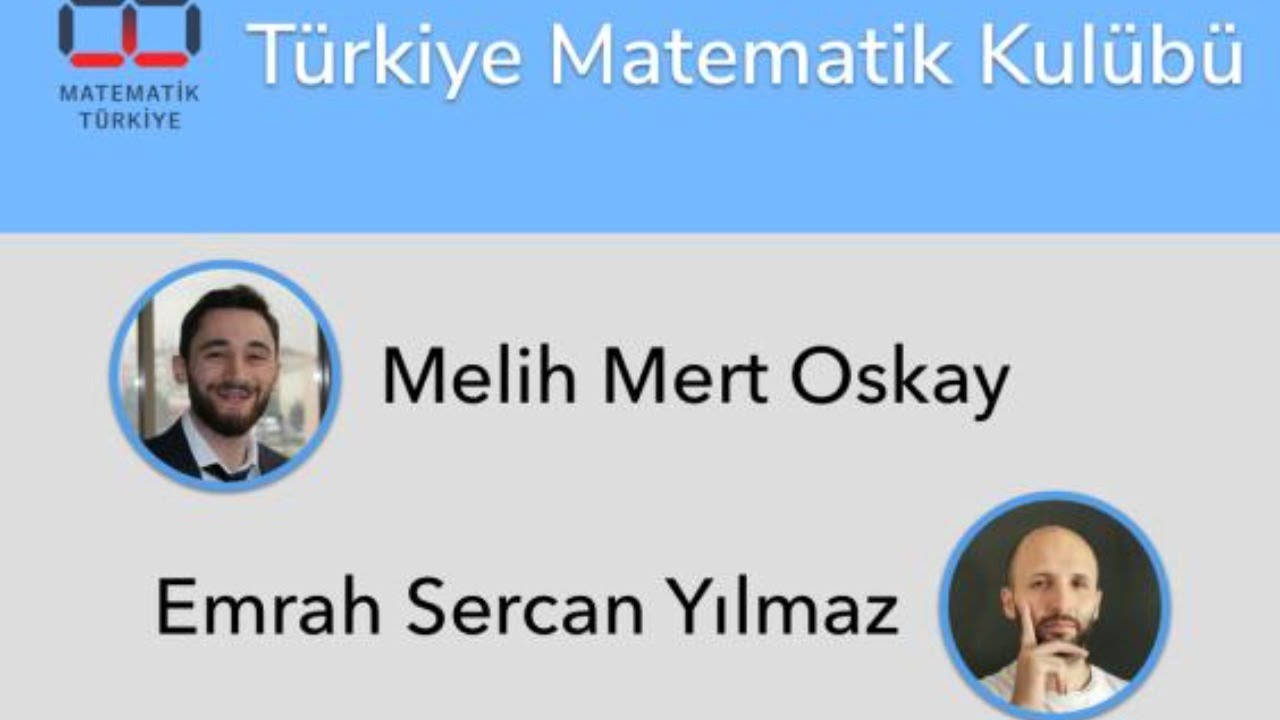 Rastgele #79 - Türkiye Matematik Kulübü - Melih Mert Oskay ve Emrah Sercan Yılmaz