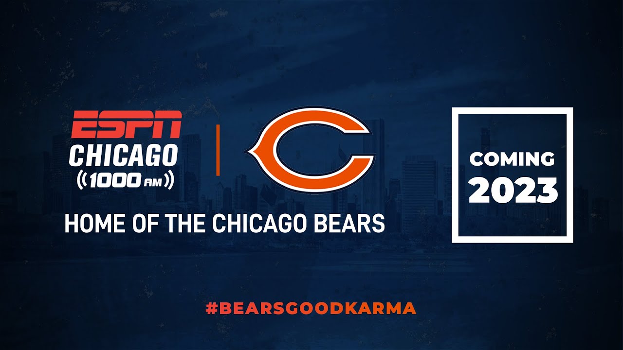 Coming 2023 - ESPN 1000 is the future home of the Chicago Bears