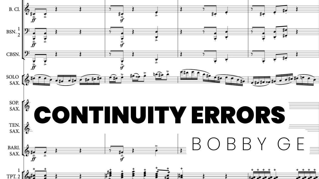Bobby Ge - Continuity Errors, concertino for alto saxophone and band [Score Follow]