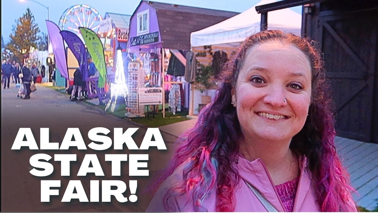 2023 Alaska State Fair FUN, FOOD, & MORE!