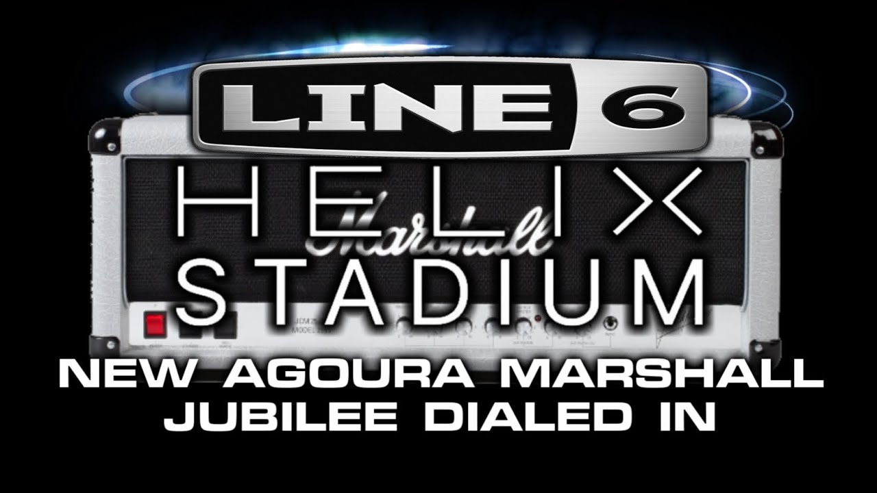🎸 Line 6 Helix Stadium – Agoura Marshall Jubilee Amp Model Dialed-In Demo 🎸