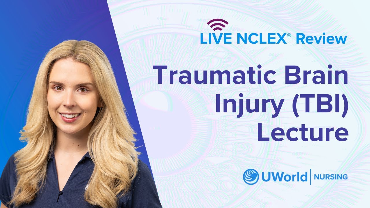 Live NCLEX® Traumatic Brain Injury (TBI) Lecture