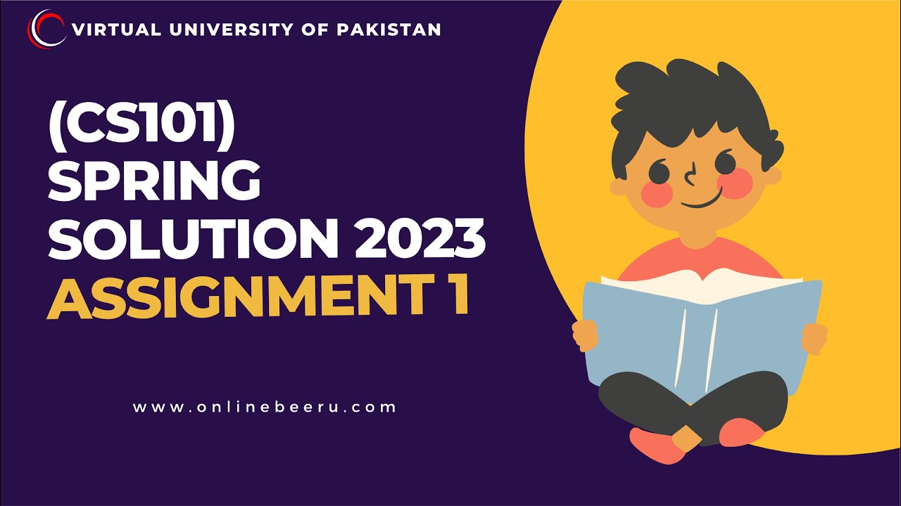 CS101 Assignment 1 Solution Spring 2023 with source file