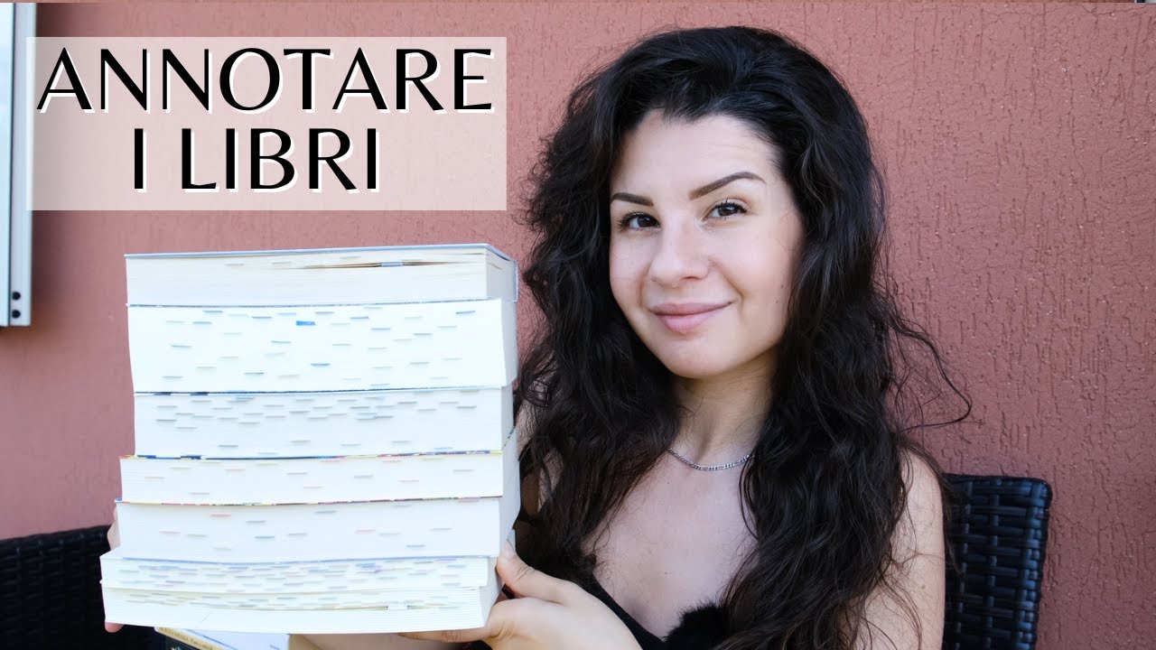 ANNOTARE I LIBRI - Come, con cosa, quali e perché?